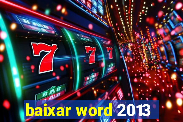 baixar word 2013